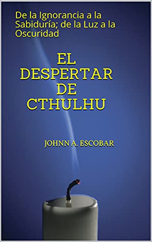 El despertar de Cthulhu | de John A. Escobar | RESEÑA